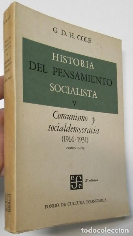 Libros: Historia del pensamiento socialista V. Comunismo y socialdemocracia (1914-1931) Primera parte - G.d.