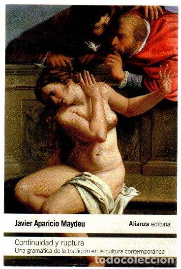 Livros em segunda m&atilde;o: Continuidad y ruptura. Una gram&aacute;tica de la tradici&oacute;n en la cultura contempor&aacute;nea - Aparicio Maydeu,