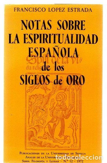 Livros em segunda m&atilde;o: Notas sobre la espiritualidad espa&ntilde;ola de los siglos de oro - Lopez Estrada, Francisco