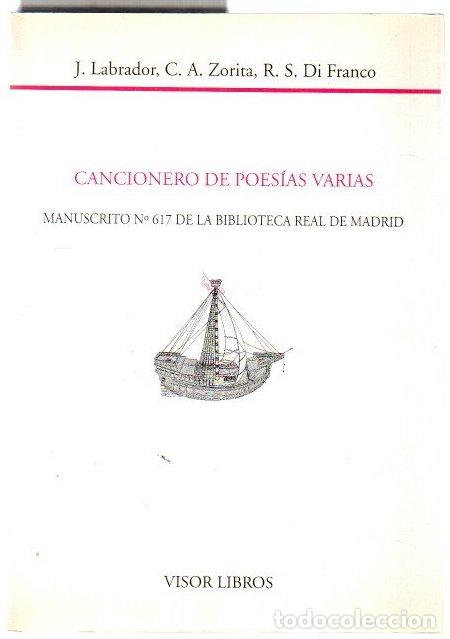 Libros: Cancionero de poes&iacute;as varias. Manuscrito n&ordm; 617 de la Biblioteca Real de Madrid - Labrador, J. / Zor