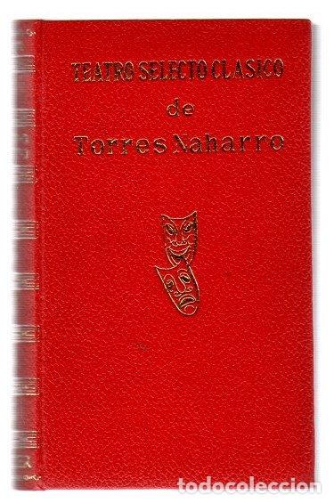 Libros: Teatro selecto de Torres Naharro - Torres Naharro