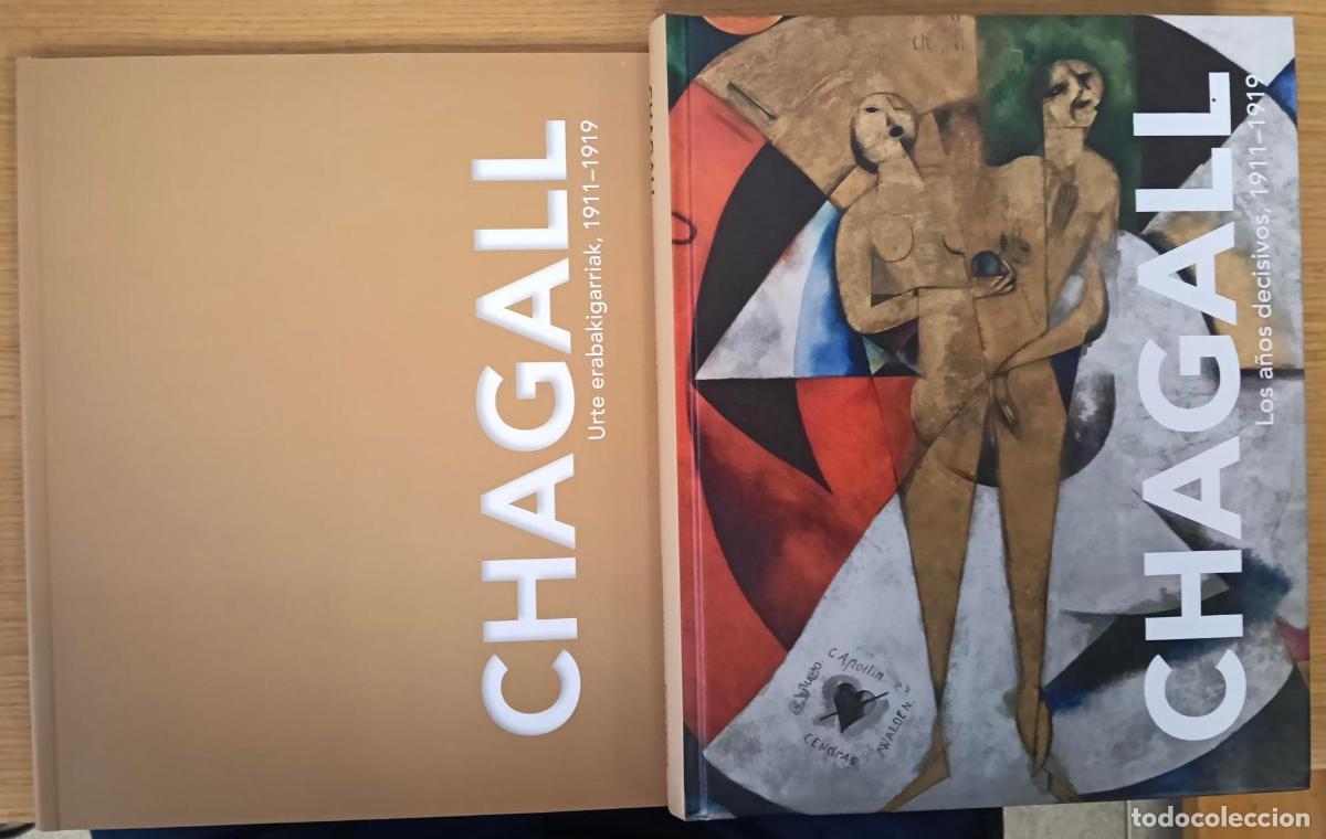 Libros: Chagall. Los a&ntilde;os decisivos, 1911-1919./Chagall. Urte erabakigarriak, 1911-1919 - NO CONSTA AUTOR