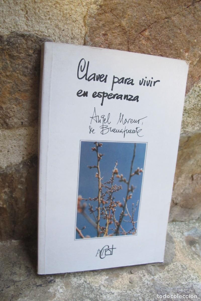 Libros: CLASES PARA VIVIR EN ESPERANZA. ANGEL MORENO, DE BUENAFUENTE