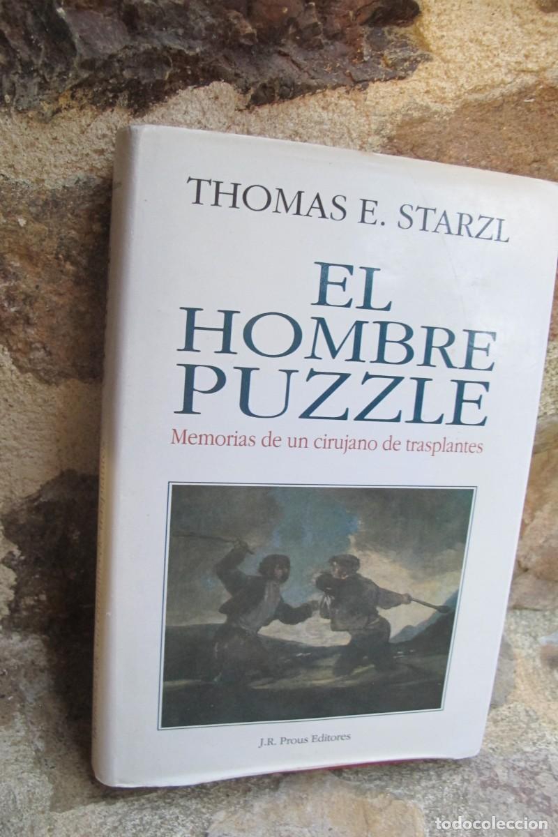 Libros: EL HOMBRE PUZZLE. THOMAS E. STRARZL. MEMORIAS DE UN CIRUJANO DE TRASPLANTES