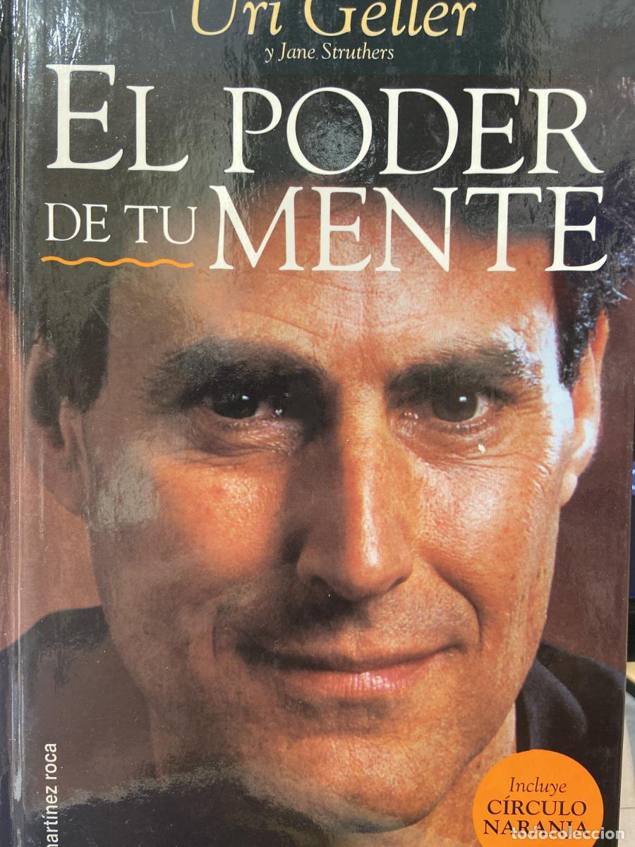Libros: EL PODER DE TU MENTE. - GELLER, URI y Jane Struthers.
