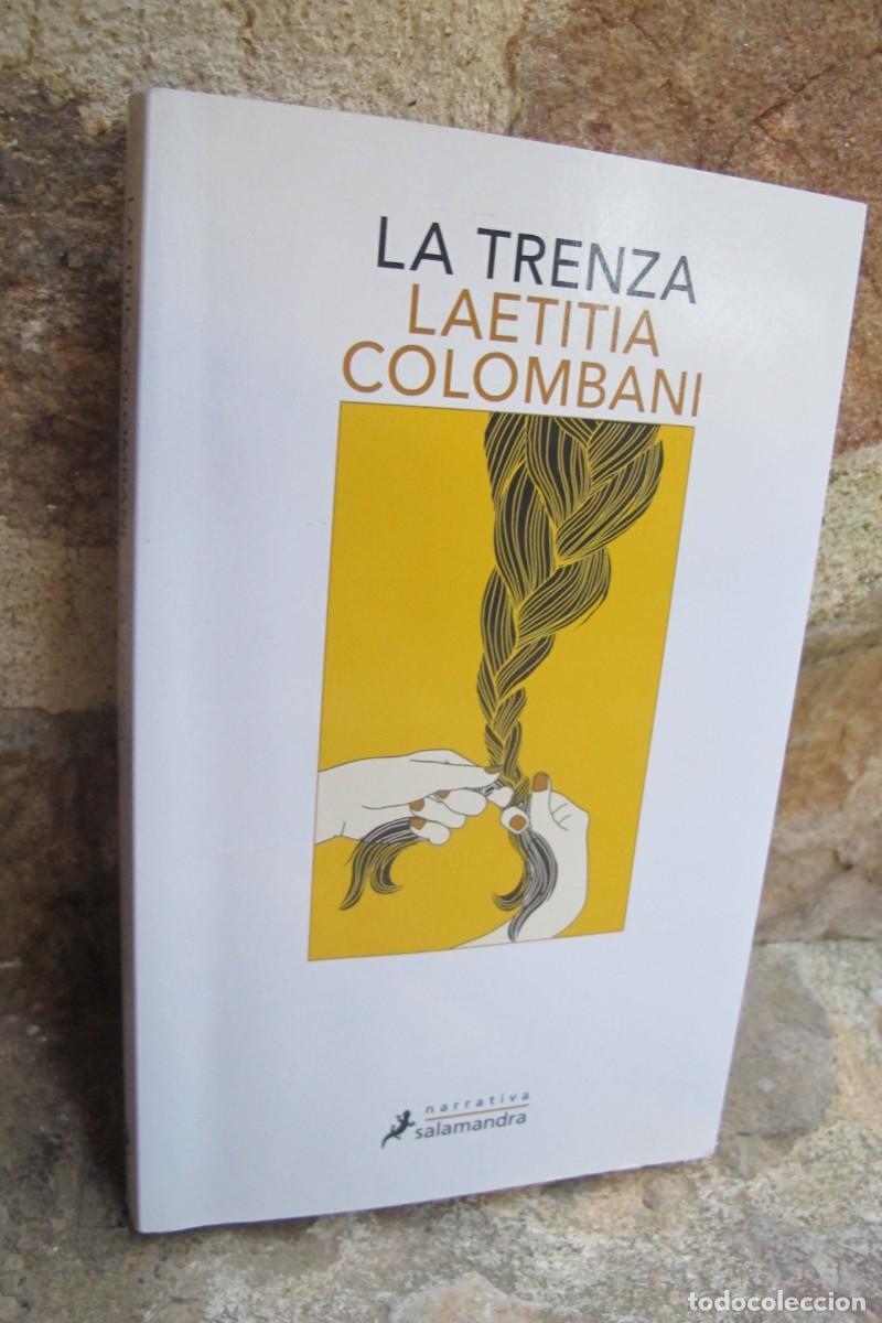 Libros: LA TRENZA . LAETITIA COLOMBANI. NARRATIVA SALAMANDRA