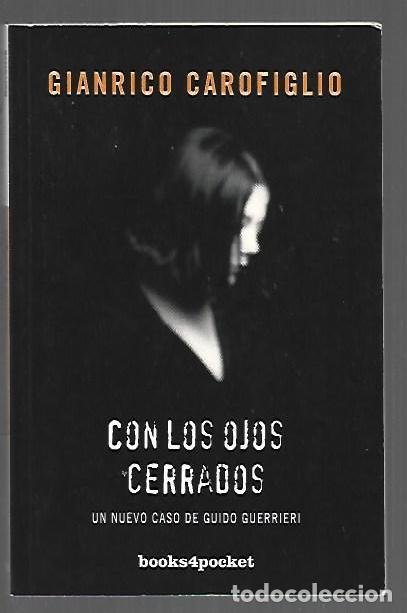 Livros em segunda m&atilde;o: CON LOS OJOS CERRADOS - CAROFIGLIO, GIANRICO