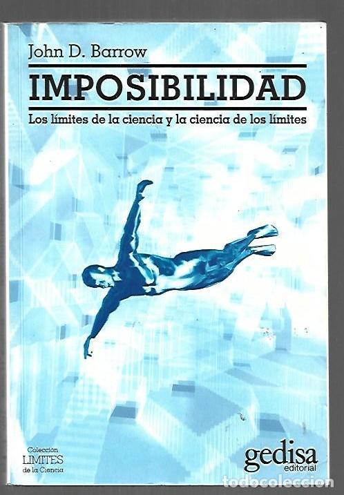 Libri di seconda mano: IMPOSIBILIDAD. LOS LIMITES DE LA CIENCIA Y LA CIENCIA DE LOS LIMITES - BARROW, JOHN D.