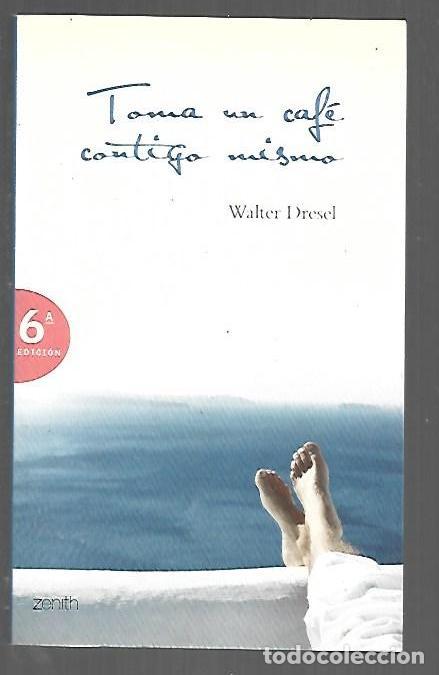 books: TOMA UN CAFE CONTIGO MISMO - DRESEL, WALTER