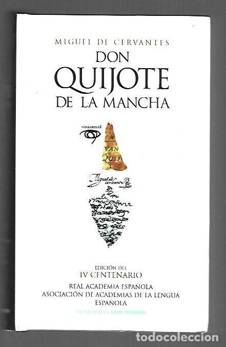 books: DON QUIJOTE DE LA MANCHA (EDICION DEL IV CENTENARIO) - CERVANTES SAAVEDRA, MIGUEL DE