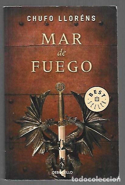 Libros: MAR DE FUEGO - LLORENS, CHUFO - Foto 1