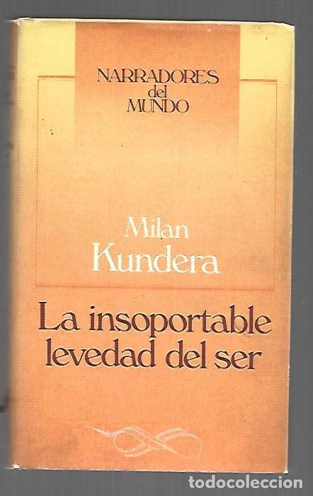 books: INSOPORTABLE LEVEDAD DEL SER - LA - KUNDERA, MILAN