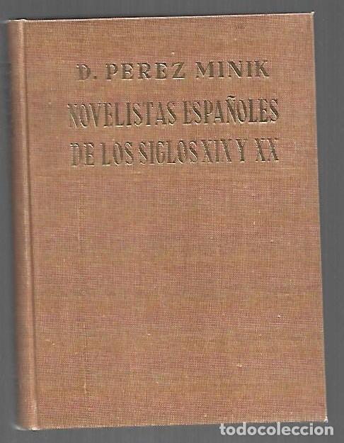 Livres: NOVELISTAS ESPA&Ntilde;OLES DE LOS SIGLOS XIX Y XX - PEREZ MINIK, DOMINGO