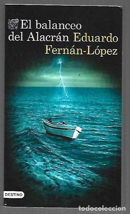 Livres: BALANCEO DEL ALACRAN - EL - FERNAN-LOPEZ, EDUARDO