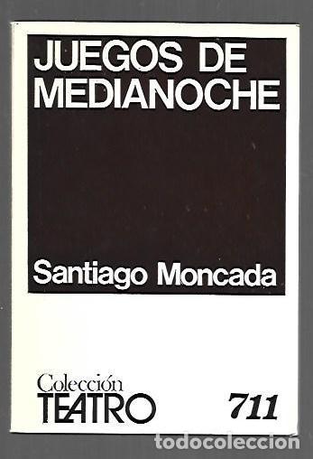 Livres: JUEGOS DE MEDIANOCHE - MONCADA, SANTIAGO