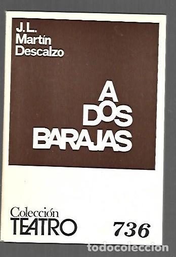 Libros: A DOS BARAJAS - MARTIN DESCALZO, JOSE LUIS