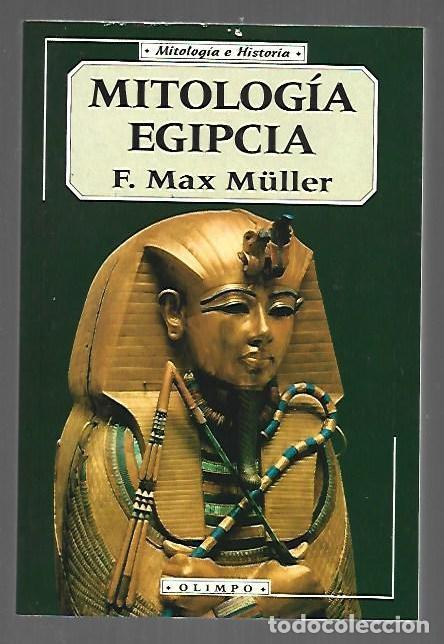 Libros: MITOLOGIA EGIPCIA - F. MAX MULLER
