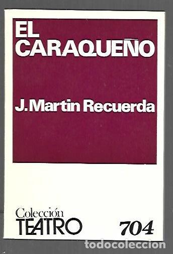 Libros: CARAQUE&Ntilde;O - EL - MARTIN RECUERDA, JOSE