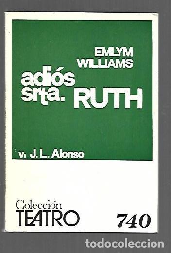 Libros: ADIOS SRTA. RUTH - WILLIAMS, EMILYM (VERSION J. L. ALONSO) - Foto 1