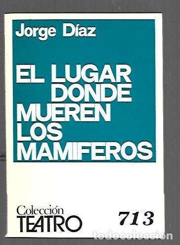 books: LUGAR DONDE MUEREN LOS MAMIFEROS - EL - DIAZ, JORGE