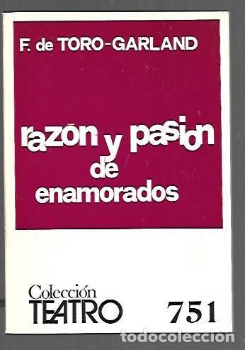Libros: RAZON Y PASION DE ENAMORADOS - F. DE TORO-GARLAND