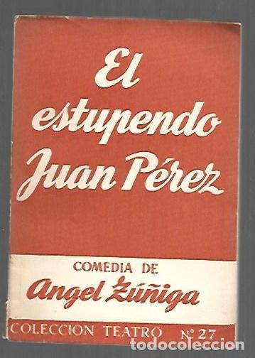 Livres: ESTUPENDO JUAN PEREZ - EL - ZU&Ntilde;IGA, ANGEL