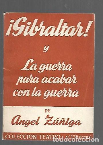 Livres: &iexcl;GIBRALTAR! Y LA GUERRA PARA ACABAR CON LA GUERRA - ZU&Ntilde;IGA, ANGEL