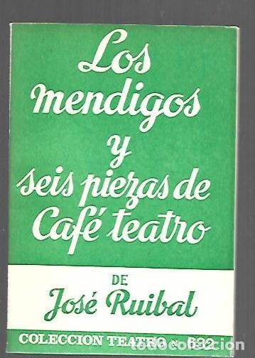 Livros em segunda m&atilde;o: MENDIGOS Y SEIS PIEZAS DE CAFE TEATRO - LOS - RUIBAL, JOSE