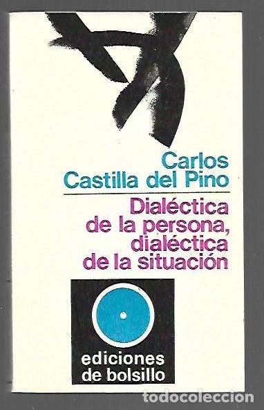 Livros em segunda m&atilde;o: DIALECTICA DE LA PERSONA, DIALECTICA DE LA SITUACION - CASTILLA DEL PINO, CARLOS