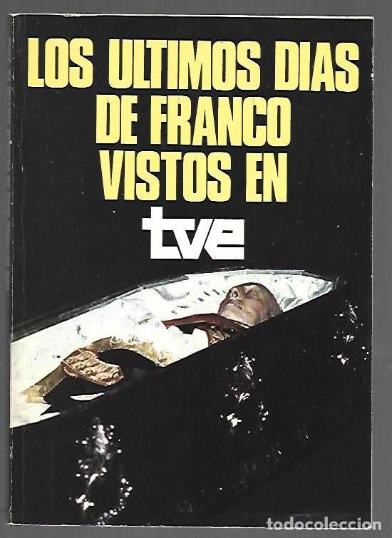 B&uuml;cher: ULTIMOS DIAS DE FRANCO VISTOS EN TVE - LOS - VARIOS