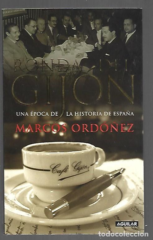 Libros: RONDA DEL GIJON. UNA EPOCA DE LA HISTORIA DE ESPA&Ntilde;A - ORDO&Ntilde;EZ, MARCOS
