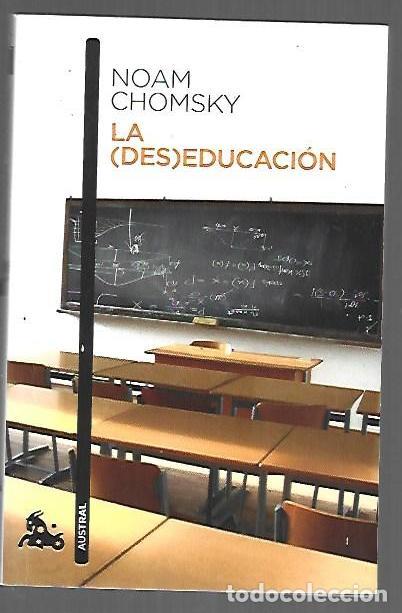 Livres: (DES)EDUCACION - LA (LA DESEDUCACION) - CHOMSKY, NOAM