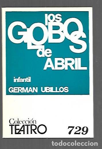 Livros em segunda m&atilde;o: GLOBOS DE ABRIL - LOS (COMEDIA MUSICAL INFANTIL) - UBILLOS, GERMAN
