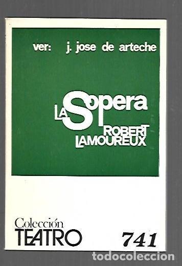 Livros em segunda m&atilde;o: SOPERA - LA - LAMOUREUX, ROBERT (VERSION DE J. JOSE DE ARTECHE)
