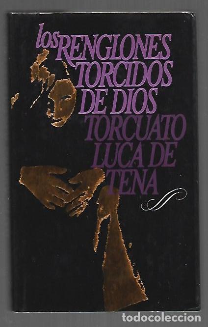Libros: RENGLONES TORCIDOS DE DIOS - LUCA DE TENA, TORCUATO - Foto 1