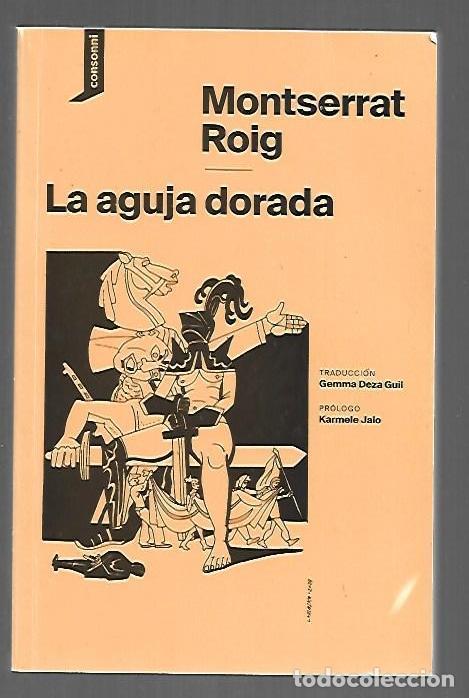 Libros: AGUJA DORADA - LA - ROIG, MONTSERRAT