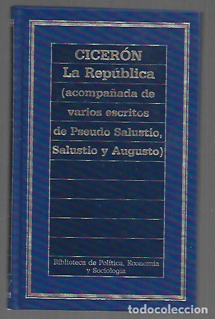 Libros: REPUBLICA - LA (ACOMPA&Ntilde;ADA DE VARIOS ESCRITOS DE PSEUDO SALUSTIO, SALUSTIO Y AUGUSTO) - CICERON