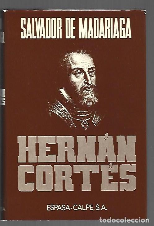 Libros: HERNAN CORTES - MADARIAGA, SALVADOR DE