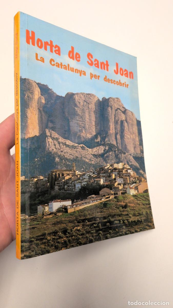 Libros: Horta de Sant Joan. La Catalunya per descobrir - Magi Su&ntilde;&eacute;
