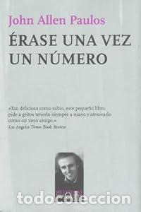 Libros: &Eacute;rase una vez un n&uacute;mero - John Allen Paulos