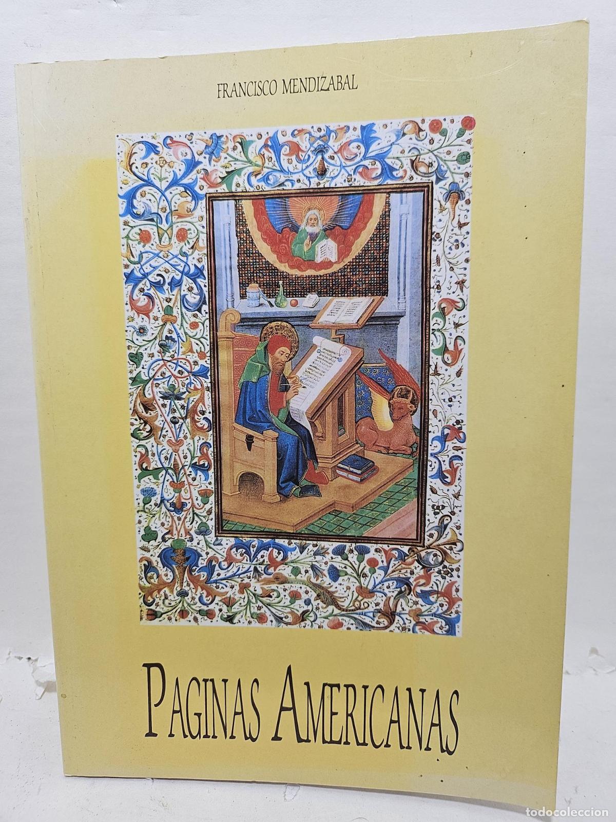 Libros: PAGINAS AMERICANAS - FRANCISCO MENDIZABAL - Foto 1