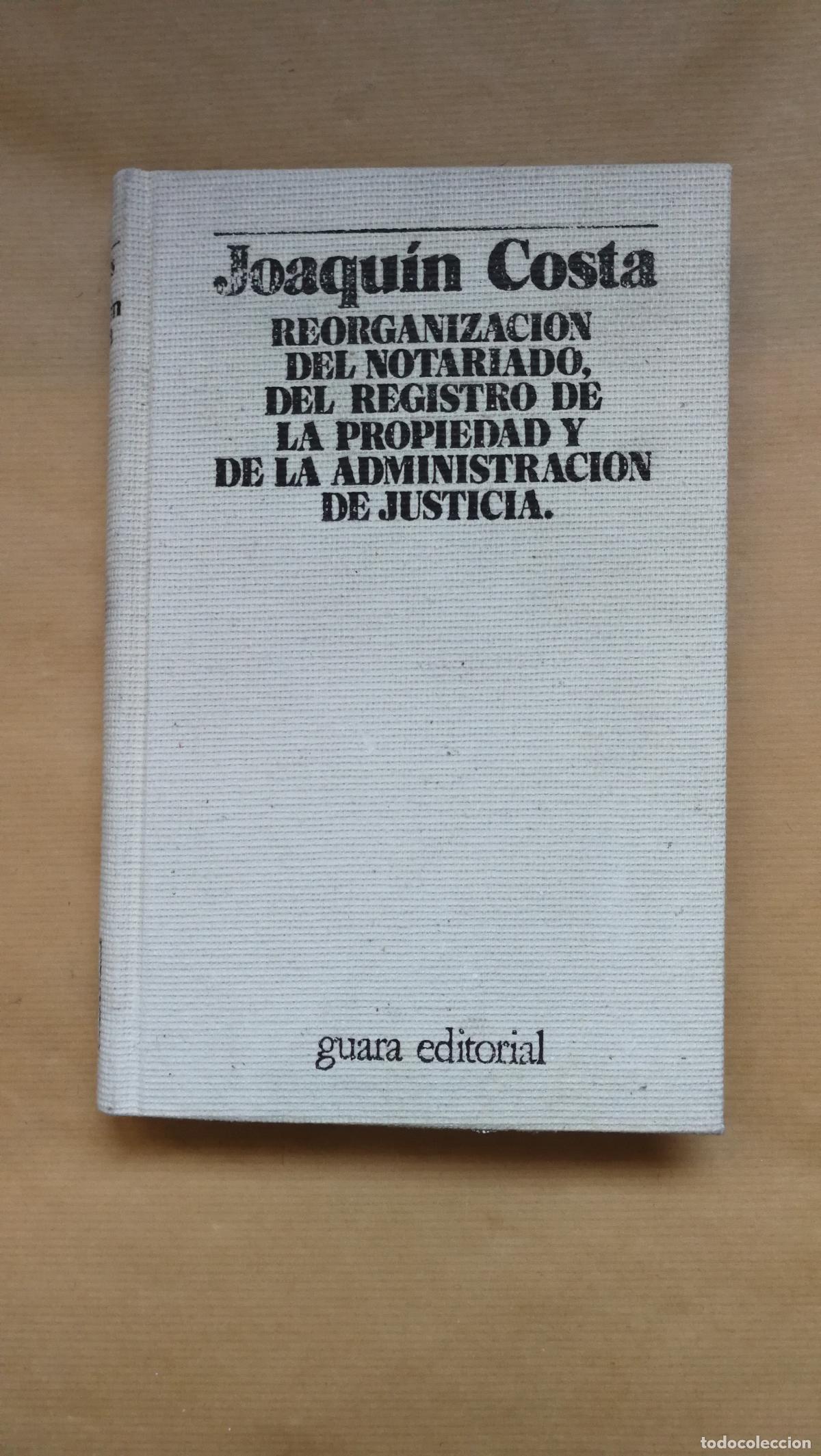 Libros: &rdquo;Reorganizaci&oacute;n del notariado, del registro de la propiedad y de la administraci&oacute;n de Justicia&rdquo; - &rdquo;C