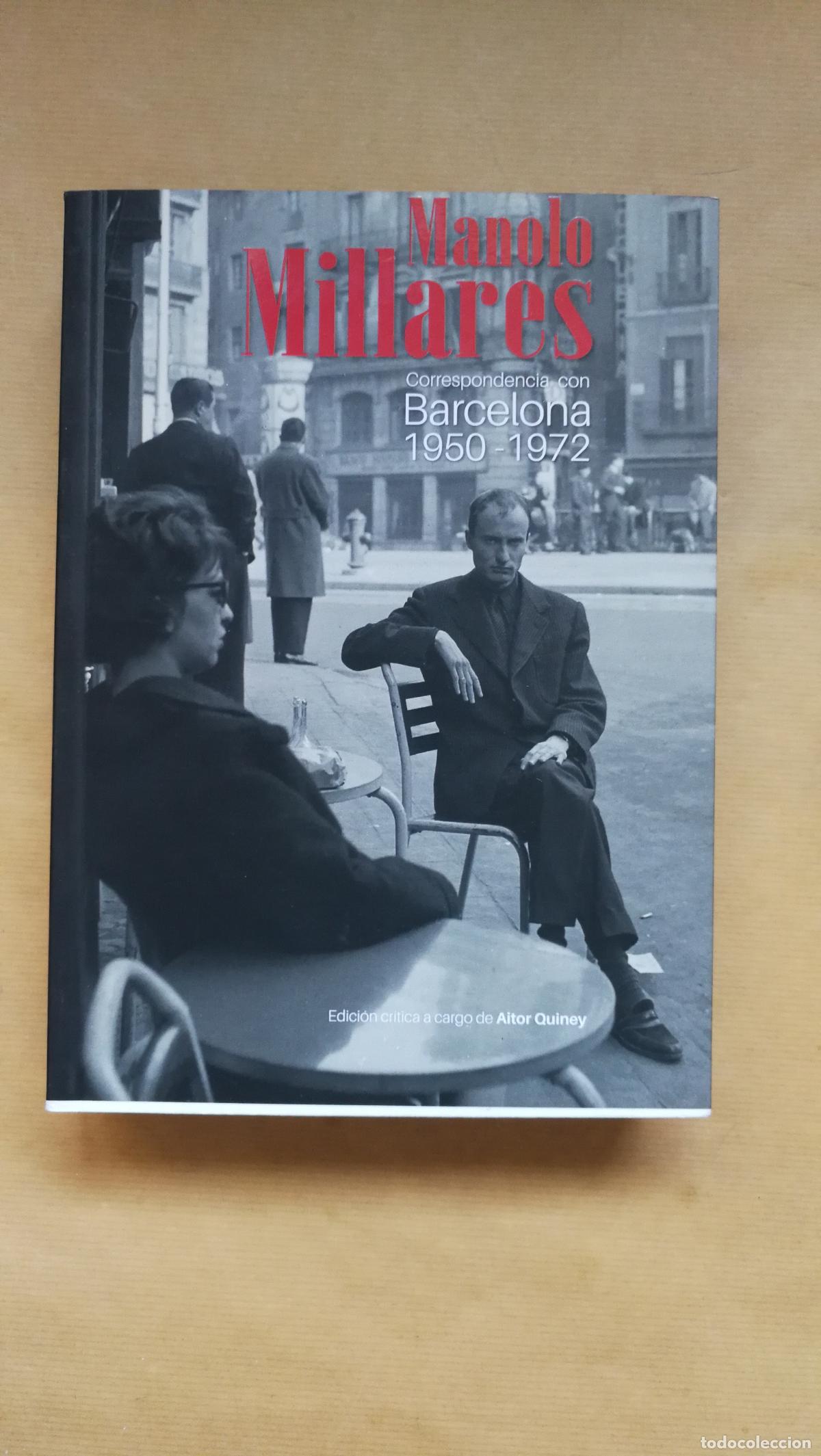 Libros: Manolo Millares. Correspondencia con Barcelona 1950-1972 - &rdquo;Quiney Urbieta, Aitor; Britto Jinorio, O