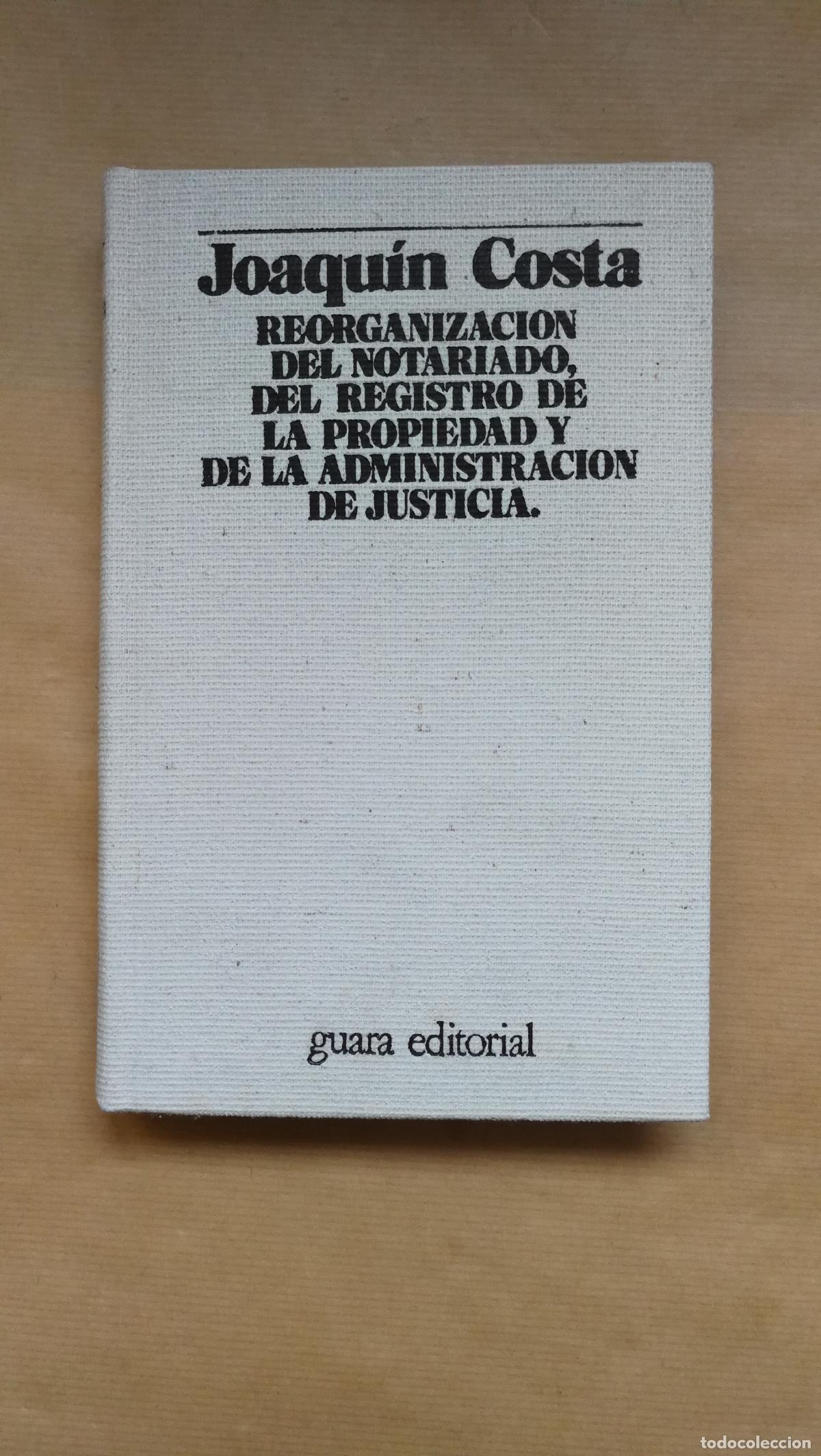 Libros: &rdquo;Reorganizaci&oacute;n del notariado, del registro de la propiedad y de la administraci&oacute;n de Justicia&rdquo; - &rdquo;C