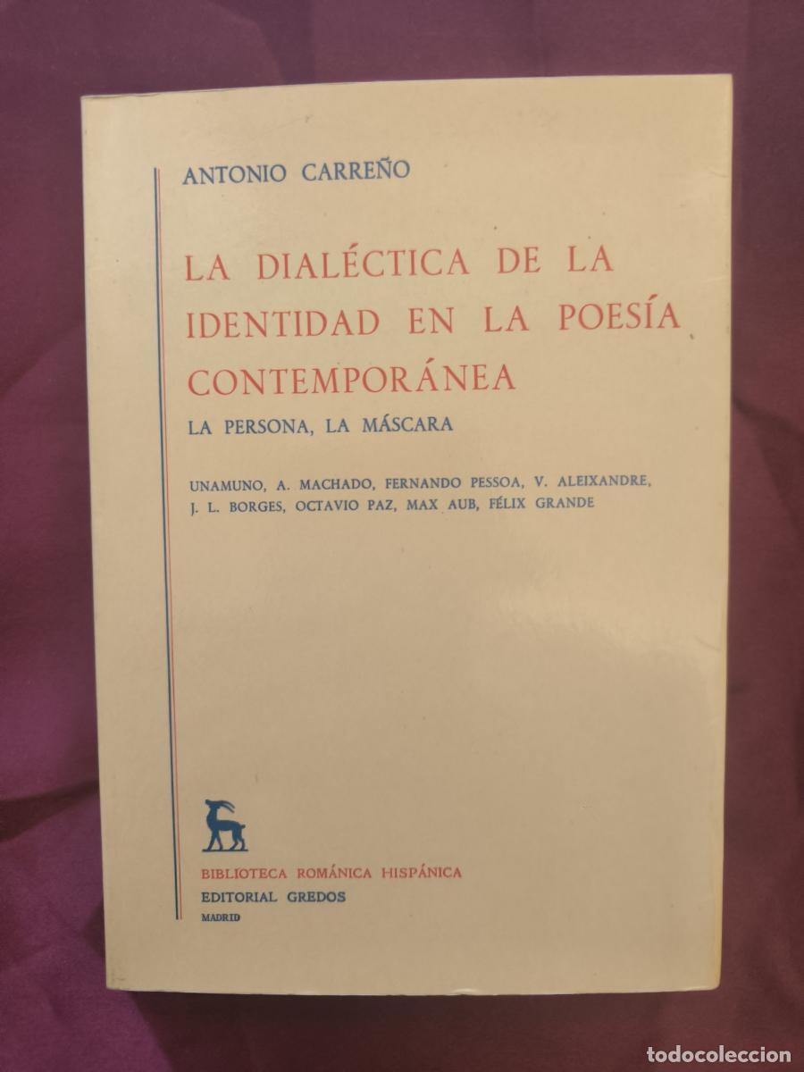 Libros: La dial&eacute;ctica de la identidad en la poes&iacute;a contempor&aacute;nea: La persona, la m&aacute;scara - Antonio Carre&ntilde;o G