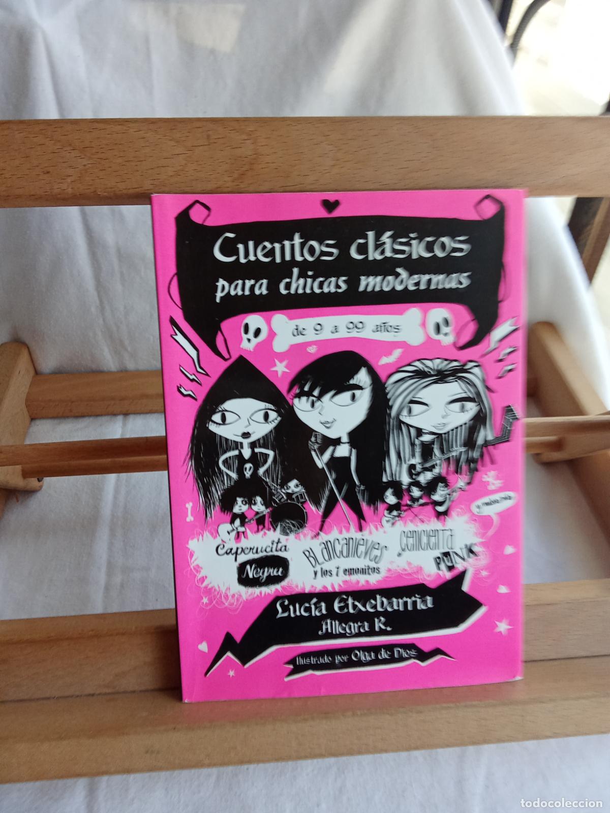 Libros: Cuentos cl&aacute;sicos para chicas modernas. Luc&iacute;a Etxebarria L.13773-1873