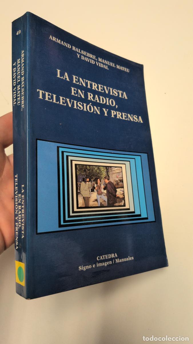 Livros em segunda m&atilde;o: La entrevista en radio, televisi&oacute;n y prensa - VVAA