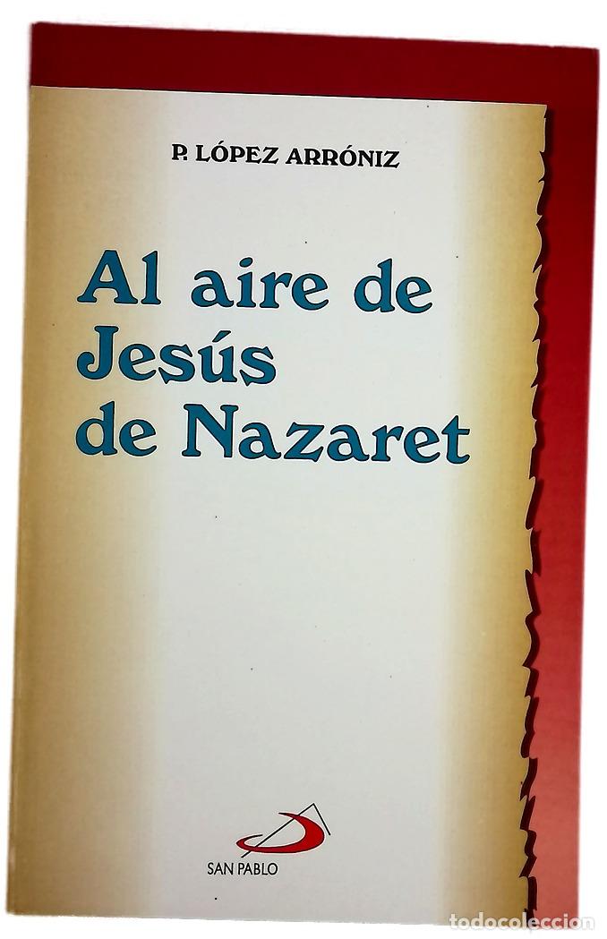 Livres: Al aire de Jes&uacute;s de Nazaret