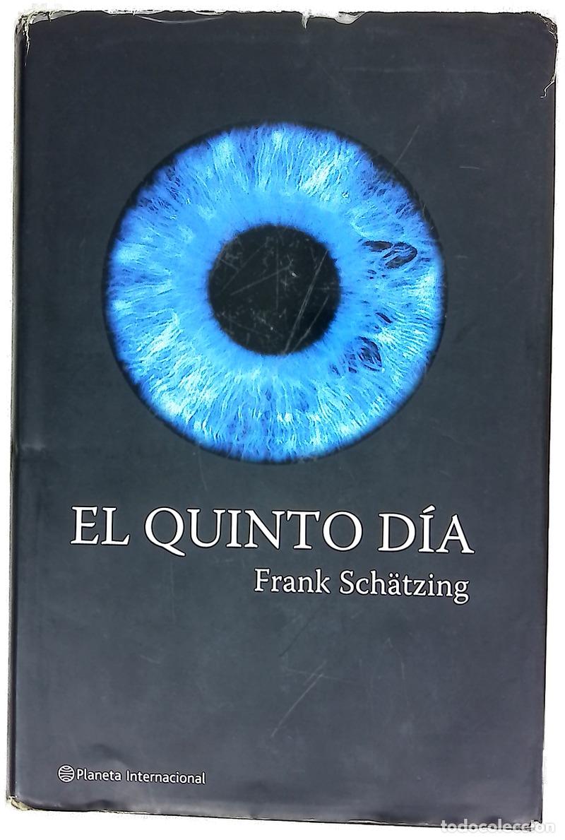 Libros: El quinto d&iacute;a - Sch&auml;tzing, Frank