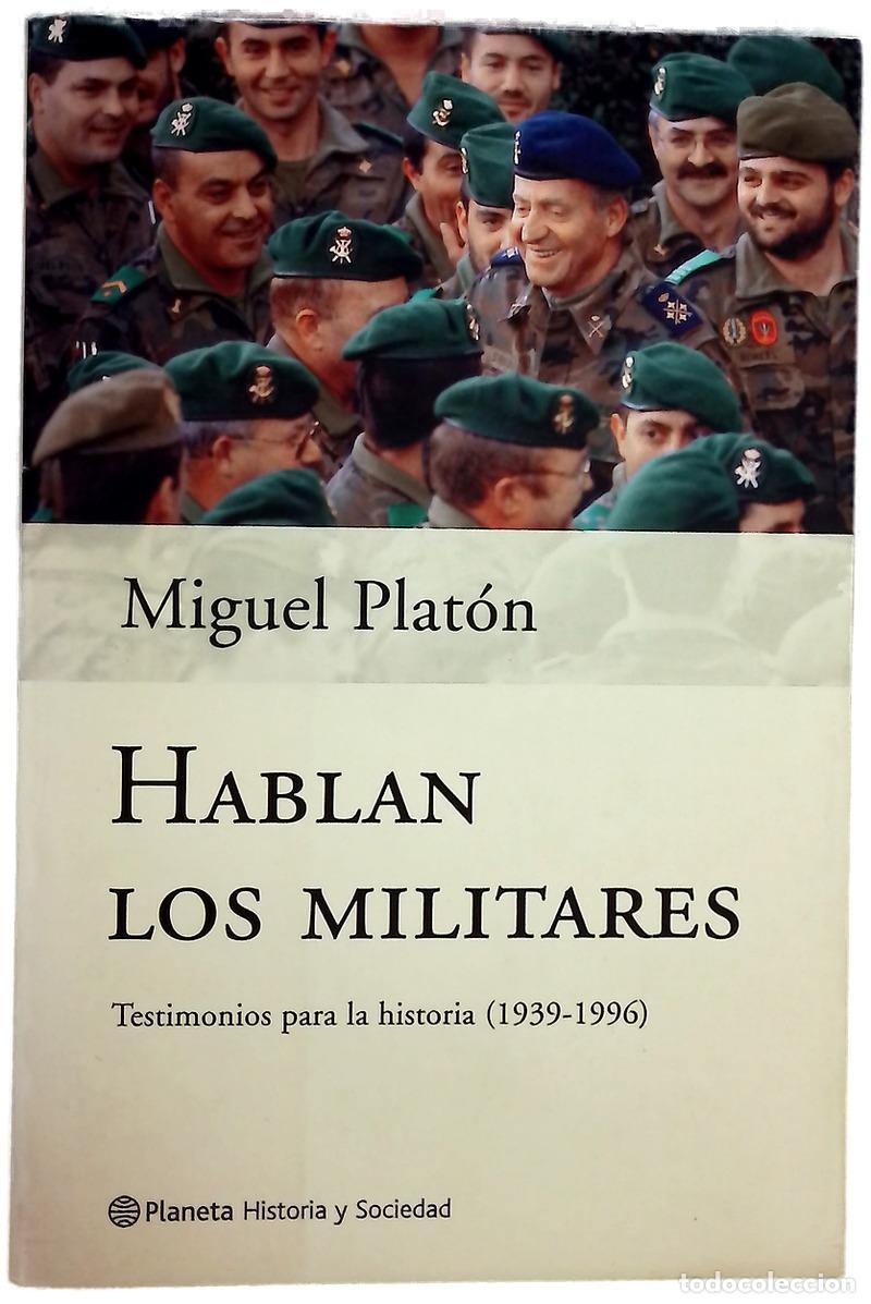 Libros: Hablan los militares testimonios para la historia (1939-1996)